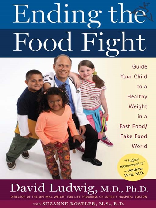 Title details for Ending the Food Fight by David Ludwig - Wait list